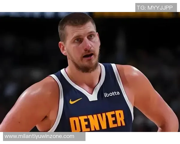 约基奇盛赞瓦兰天赋出众称其为另一个版本的自己